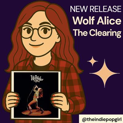 New Release: The Clearing by Wolf Alice