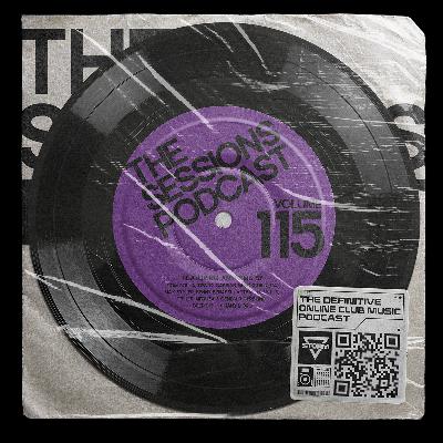 The Sessions 115: Mixed by DJ Storm The Sessions 115: Mixed by DJ Storm