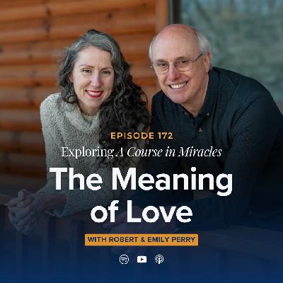 What is the Meaning of Love in A Course in Miracles? (Sunday Gathering Sermon) What is the Meaning of Love in A Course in Miracles? (Sunday Gathering Sermon)