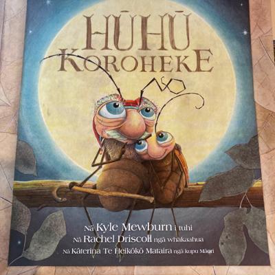 Hūhū Koroheke - nā Kyle Mewburn rātou ko Rachel Driscoll, ko Kāterina Te Heikōkō i mahi