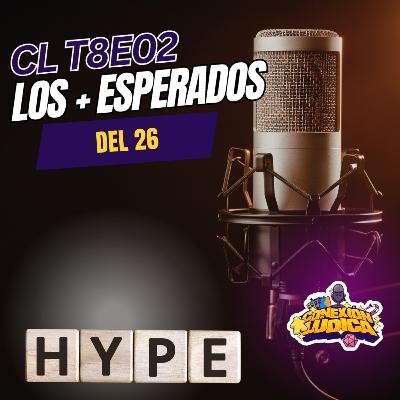 CLT8E2 - Los + Esperados del 26