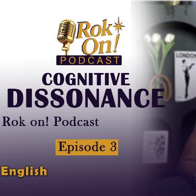 S2Ep3: How self awareness can help you understand cognitive dissonance