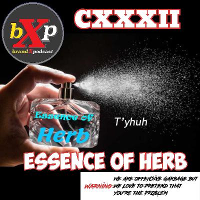 The Essence of Herb | Episode 132