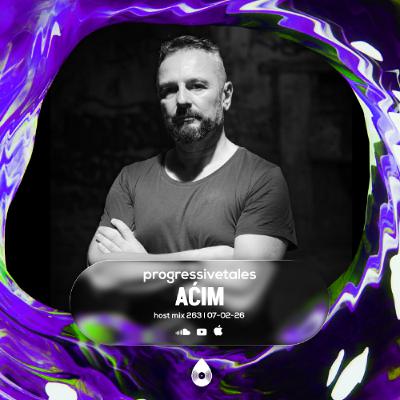 263 Guest Mix I Progressive Tales with Aćim