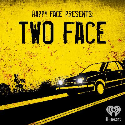 Happy Face Presents: Two Face Happy Face Presents: Two Face