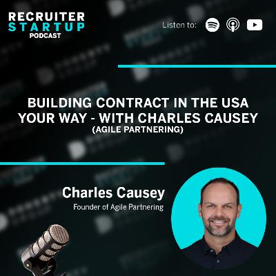 Building Contract in the USA Your Way - with Charles Causey (Agile Partnering)