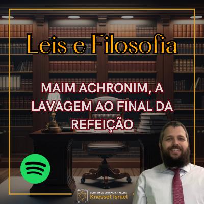 1312 - Maim achronim, a lavagem ao final da refeição. 1312 - Maim achronim, a lavagem ao final da refeição.