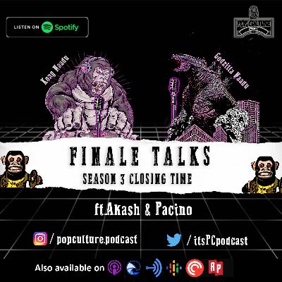 FINALE TALKS ft. Akash & Pacino (S3 E10) FINALE TALKS ft. Akash & Pacino (S3 E10)