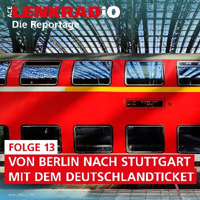 Von Berlin nach Stuttgart mit dem Deutschlandticket