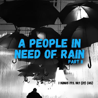 A People In Need of Rain