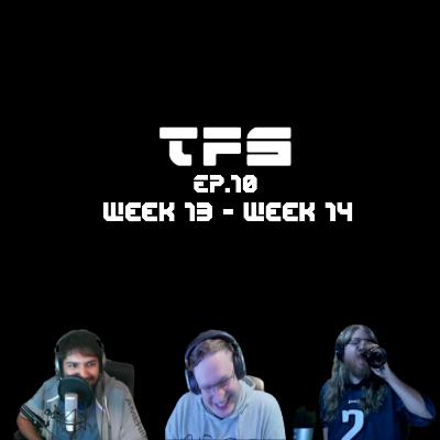 WHO DEY BEAT DEM BENGALS! | Football Week 13 - Week 14 | TFS EP.10 WHO DEY BEAT DEM BENGALS! | Football Week 13 - Week 14 | TFS EP.10