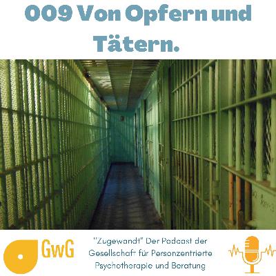 009 Von Tätern und Opfern