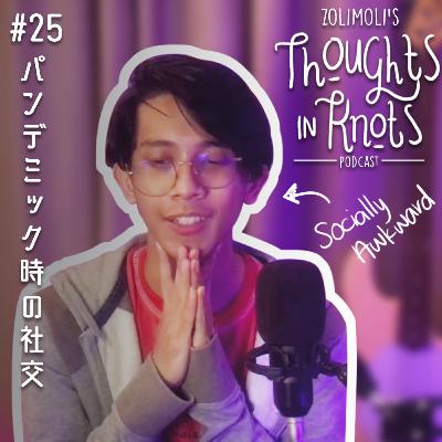 #25 Socially in Pandemic #25 Socially in Pandemic