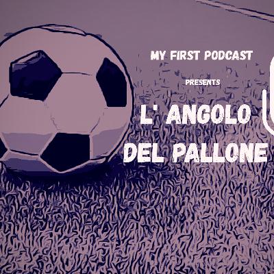 L'ANGOLO DEL PALLONE - 2 LEONARDO ANDREINI