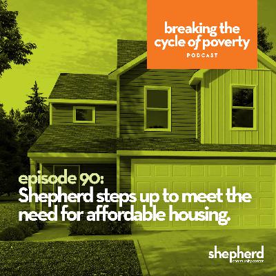 Shepherd steps up to meet the need for affordable housing
