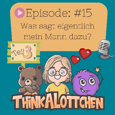 ThinkALottchen - #15 ThinkALottchen - #15