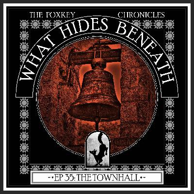 Episode 35: The Townhall | A Supernatural Western Audiodrama