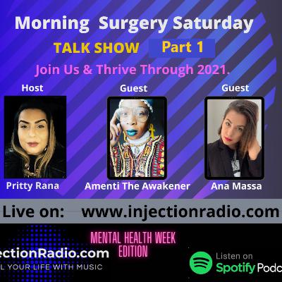 Morning Surgery Thriving Through 2021 Featuring Amenti the Awakener & Ana Massa Part 1 Morning Surgery Thriving Through 2021 Featuring Amenti the Awakener & Ana Massa Part 1