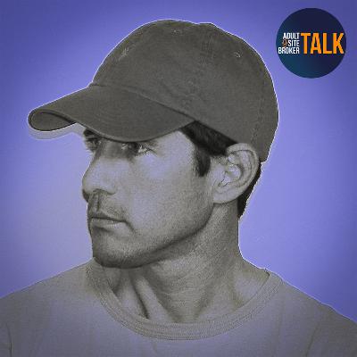Adult Site Broker Talk Episode 302 With Max Huhn of Money Shot Magic