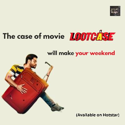 The case of movie Lootcase will make your weekend