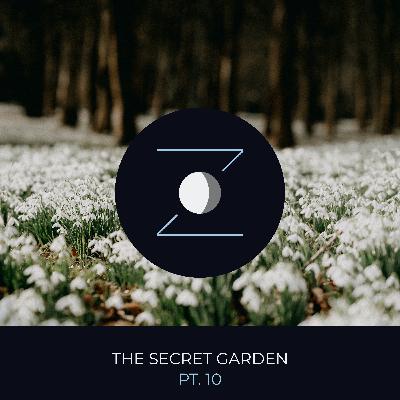 The Secret Garden pt. 10