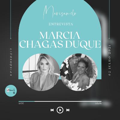 Entrevista com Marcia Chagas Duque