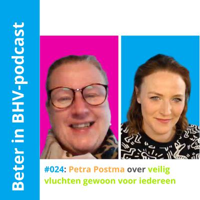 024 Veilig vluchten gewoon voor iedereen met Petra Postma - Beter in BHV podcast door Marieka Baars 024 Veilig vluchten gewoon voor iedereen met Petra Postma - Beter in BHV podcast door Marieka Baars