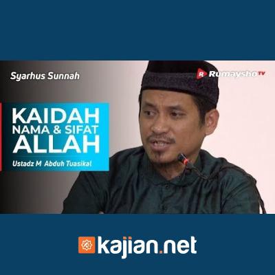 006. Kaidah Nama dan Sifat Allah - Ustadz Muhammad Abduh Tuasikal, M.Sc.