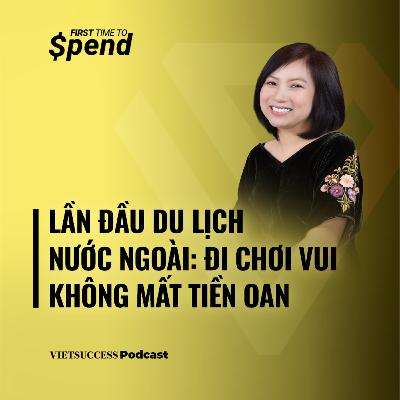 First Time To Spend #3 | Lần đầu du lịch nước ngoài: Đi chơi vui không mất tiền oan | Hương Giang First Time To Spend #3 | Lần đầu du lịch nước ngoài: Đi chơi vui không mất tiền oan | Hương Giang