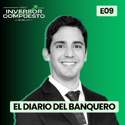 De 0 a 100K Seguidores: Cómo Democratizar la Educación Financiera en Redes Sociales | Eldiariodelbanquero | Inversor Compuesto | E09 De 0 a 100K Seguidores: Cómo Democratizar la Educación Financiera en Redes Sociales | Eldiariodelbanquero | Inversor Compuesto | E09