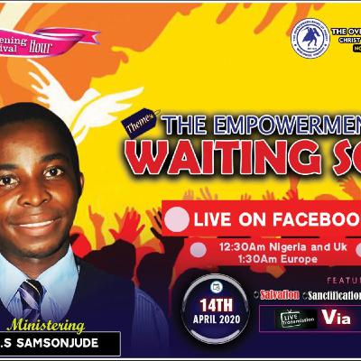 THE EMPOWERMENT OF THE WAITING SOUL BY E.S SAMSONJUDE THE EMPOWERMENT OF THE WAITING SOUL BY E.S SAMSONJUDE