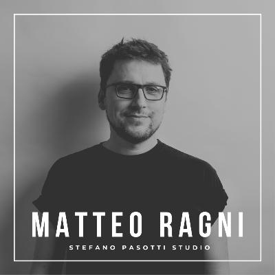 Intervista a Matteo Ragni | Design del prodotto industriale Intervista a Matteo Ragni | Design del prodotto industriale