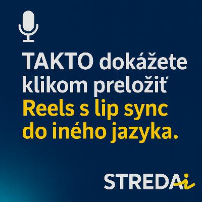 TAKTO dokážete jedným klikom preložiť Reels s lip sync do iného jazyka - Meta AI | 27.8.2025