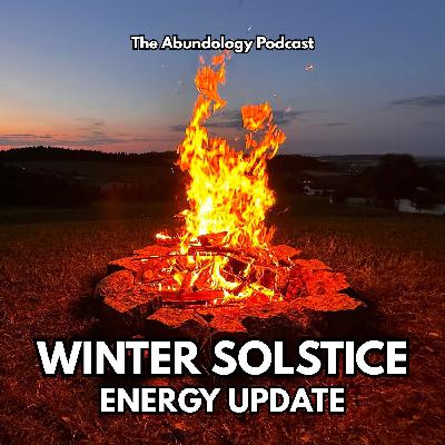 #419 - Winter Solstice Energy Update