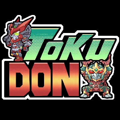 The Toku Grab Bag- Tokudon Episode 90