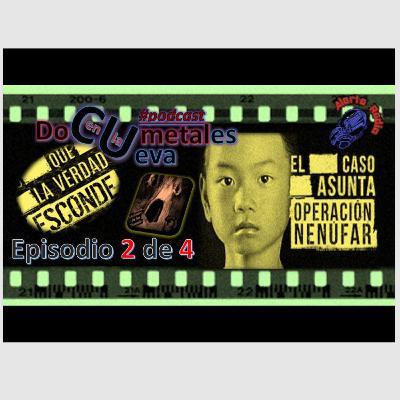 DOCUMENTALES en la CUEVA VI - El caso Asunta (Operación Nenúfar) episodio 2- 4