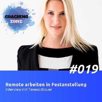 EP019 - Teresa Bauer - Expertin für ortsunabhängiges Arbeiten in Festanstellung EP019 - Teresa Bauer - Expertin für ortsunabhängiges Arbeiten in Festanstellung