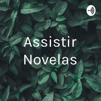 Assistir Novelas (Trailer)
