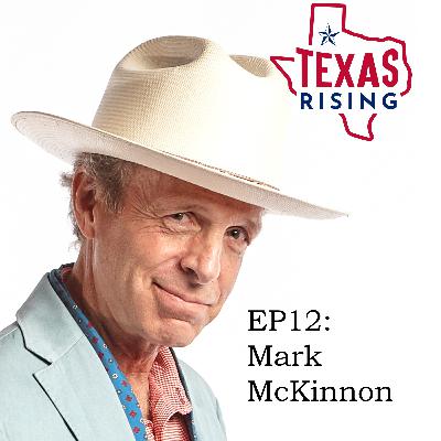 12: The 2022 Horserace in Texas and Beyond (feat. Mark McKinnon)