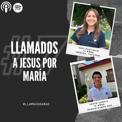 Llamados a Jesús por María