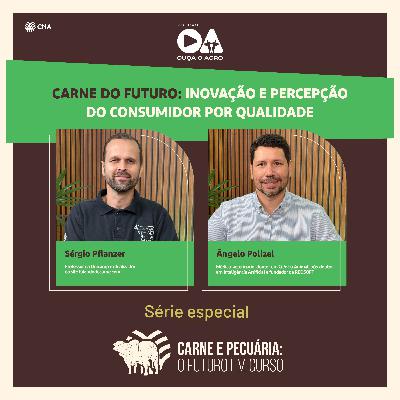 Ouça o Agro – Carne & Pecuária: O Futuro em Curso – Ep. 07: Carne do Futuro: Inovação e percepção do consumidor por qualidade Ouça o Agro – Carne & Pecuária: O Futuro em Curso – Ep. 07: Carne do Futuro: Inovação e percepção do consumidor por qualidade