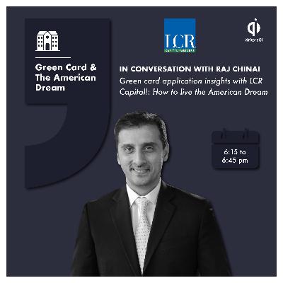 Green Card & The American Dream by LCR Capital Green Card & The American Dream by LCR Capital