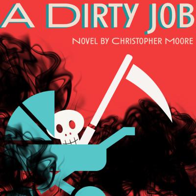A Dirty Job by Christopher Moore