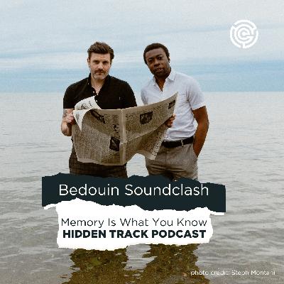 Bedouin Soundclash | Memory Is What You Know