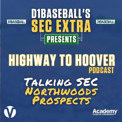 Talking SEC Northwoods League Prospects