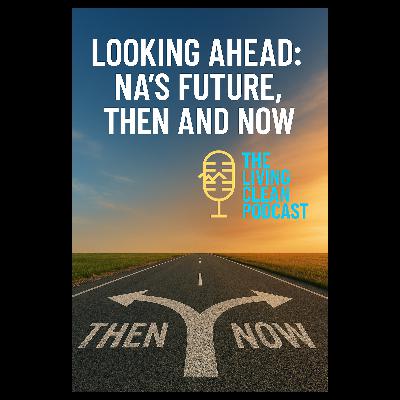 Looking Ahead: NA’s Future, Then and Now