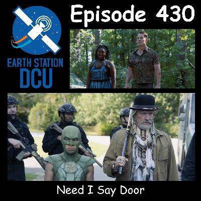 The Earth Station DCU Episode 430 –  Need I Say Door
