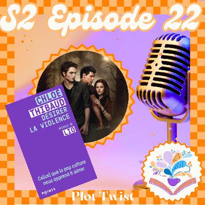 S2 Ep.22 - Spécial Twilight: Tentation et désir de violence (essai de Chloé Thibaud) S2 Ep.22 - Spécial Twilight: Tentation et désir de violence (essai de Chloé Thibaud)