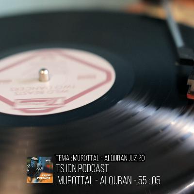 PODCAST | MUROTTAL AL-QURAN JUZ 20
