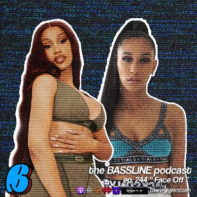 the BASSLINE podcast ep 244 "Face Off" the BASSLINE podcast ep 244 "Face Off"